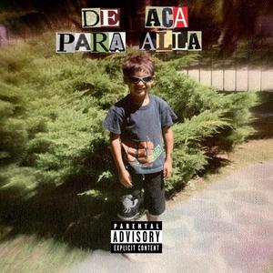 DE ACA PARA ALLA (Explicit)