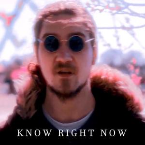 Know Right Now (Explicit)