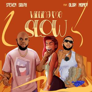 Killing Me Slow (feat. Olori Money)