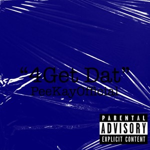 4Get Dat (Explicit)