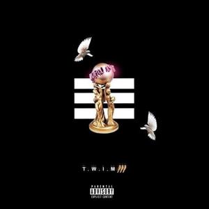 T.W.I.M III (Explicit)