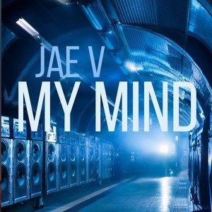 My Mind (Original Mix)