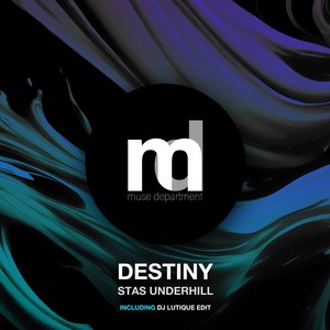 Stas Underhill - Destiny (DJ Lutique Radio Edit)