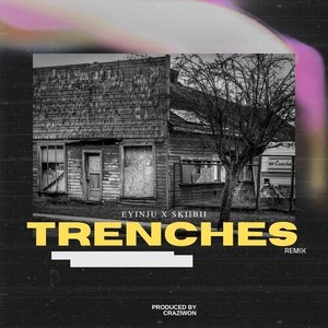 Trenches (Remix)