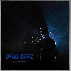 Dead Oppz (Explicit)