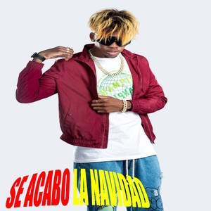 Se Acabo la Navidad (Explicit)