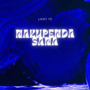 Nakupenda Sana (Explicit)
