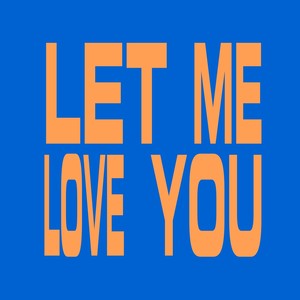 Let Me Love You (Extended Mix)