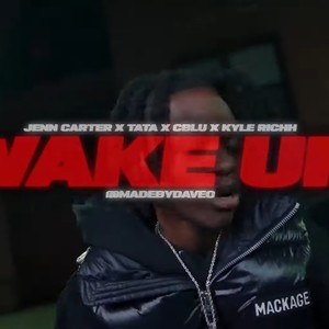 Wake up (feat. Jenn Carter, Kyle Richh, C Blu & Tata) [Explicit]