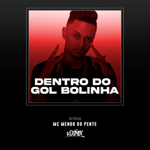 Dentro do Gol Bolinha (Explicit)