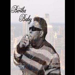 Bertha Baby (Explicit)