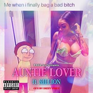 Auntie Lover(feat. KILLION & Foreigner2x) (Explicit)