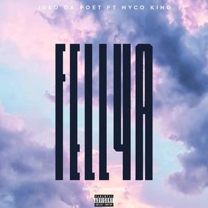 Fell4a (feat. Nyco King) [Explicit]