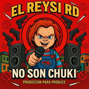 NO SON CHUKI