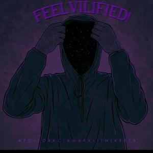 Feelvilified!(feat. KC Jamar & Lil_nikeeeb) (Explicit)
