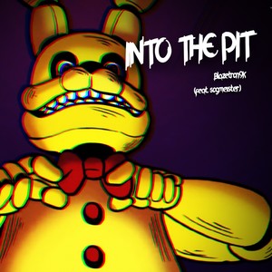 Into The Pit