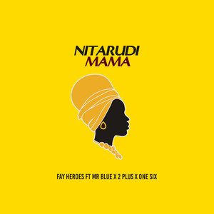 Nitarudi Mama