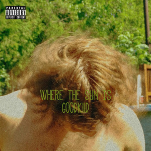 Where The Sun Is (Explicit)