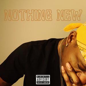 Nothing New (Explicit)