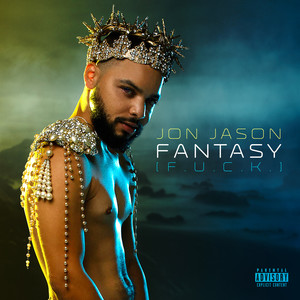 Fantasy (F.U.C.K.) [Explicit]