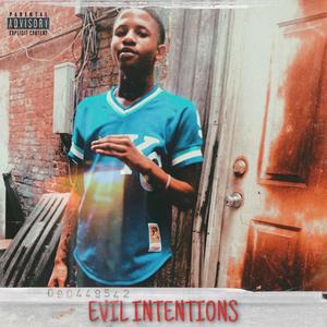 Evil Intentions (Explicit)