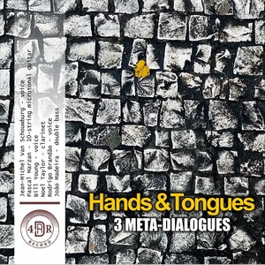 Hands and Tongues - 3 Meta-Dialogues