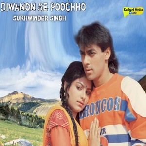 Diwanon Se Poochho (From 