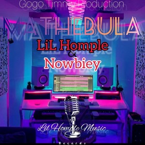 Mathebula f.t Gogo Timmy X Lil Homple X Nowbiey