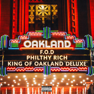 King of Oakland (Deluxe) [Explicit]