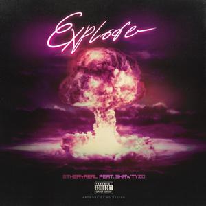 Explode (feat. Shawty Zo)