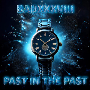 Past in the Past (Explicit)