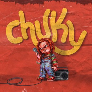 Chuky (Explicit)