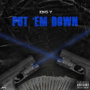 Put 'Em Down (Explicit)