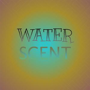 Water Scent