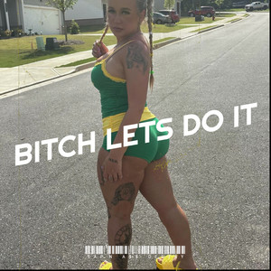 ***** Lets Do It (Explicit)