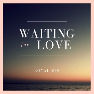 Waiting for Love