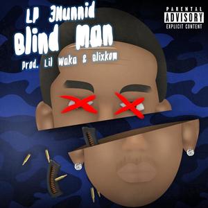 Blind Man (Explicit)