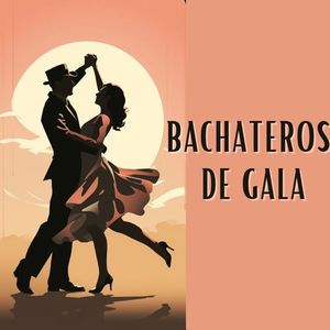 Bachateros de Gala