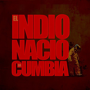 El Indio Nacio La Umbia