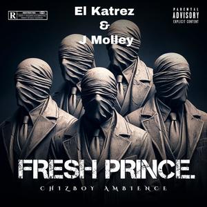 Fresh Prince (feat. J Molley) (Explicit)