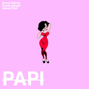 Papi (Explicit)