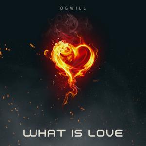 What is Love (Explicit)