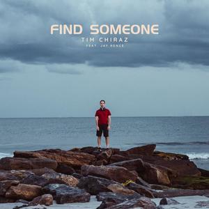 Find Someone (feat. Jay Rence)