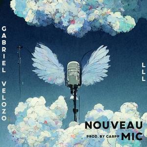 Nouveau Mic (feat. LLL) (Explicit)