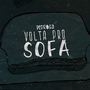 Volta pro Sofá (Explicit)