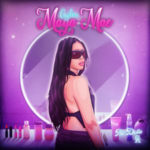 Maya Mae (Explicit)