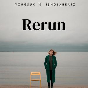 Rerun (Explicit)