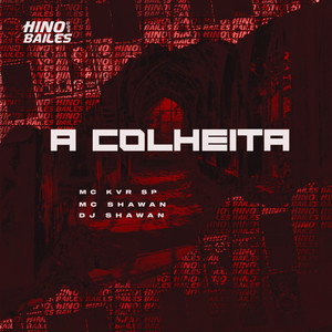A Colheita (Explicit)