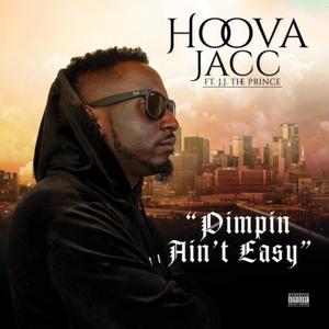 Pimpin Ain't Easy (feat. JJ Tha Prince) [Explicit]