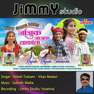 Najuk Najuk Takanta (feat. Nilesh Todsam, Subodh Walke & Vikas Madavi)